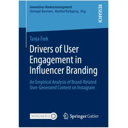Drivers of User Engagement in Influencer Branding, Fachbücher von Tanja Fink