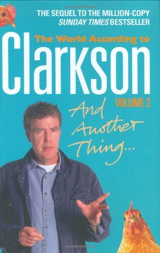 Jeremy Clarkson - The World According to Clarkson 2. And Another Thing: The World According to Clarkson Volume Two: Vol. two - Preis vom 06.10.2026 07:26:00 h