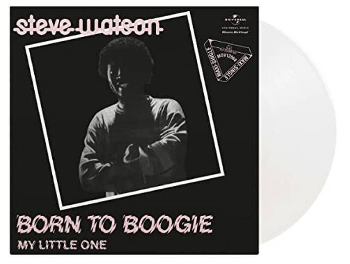 Steve Watson - Born To Boogie / My Little One (RSD 2022 Clear Vinyl LP)