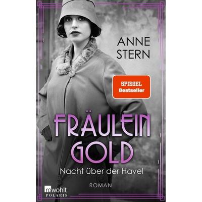 Fräulein Gold: Nacht über der Havel, Taschenbuch von Anne Stern, Rowohlt Taschenbuch, 978-3-499-01340-9