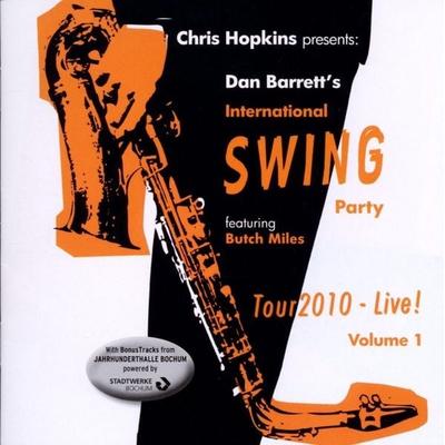 Tour 2010-Live! Vol.1 - Dan Barretts International Swing Party Band, CD