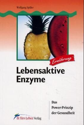 Wolfgang Spiller - Lebensaktive Enzyme: Das Power-Prinzip der Gesundheit - Preis vom 09.10.2026 07:28:09 h