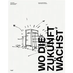 Wo die Zukunft wächst, Fachbücher von Sarah-Joan Fuld, Jan Teunen, Martin Häusler, Christoph Quarch, Blackspace
