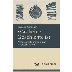 Was keine Geschichte ist, Fachbücher von Cornelia Zumbusch