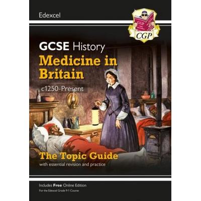 New GCSE History Edexcel Revision & Exam Practice - Medicine in Britain, c1250-Present, Taschenbuch von Cgp Books, CGP Books, 978-1-78908-289-0