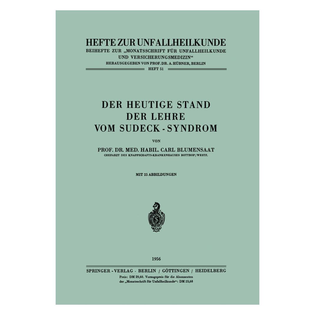 Springer Der heutige Stand der Lehre vom Sudeck-Syndrom (Deutsch, Softcover, Carl Blumensaat) (55525310)