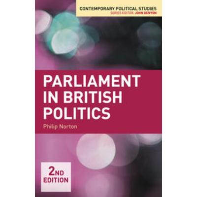 Parliament in British Politics, Taschenbuch von Philip Norton, Macmillan Education Elt, 978-0-230-29193-5
