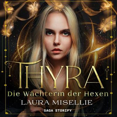 Thyra: Die Wächterin der Hexen - Laura Misellie, Audio, 9788728385678