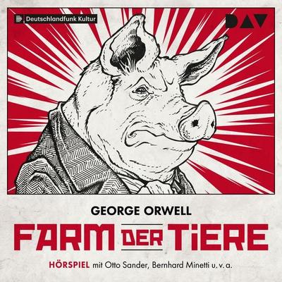 Farm der Tiere - George Orwell, Audio, 9783742409898