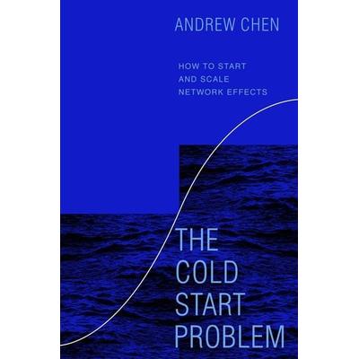 The Cold Start Problem, Gebundene Ausgabe von Andrew Chen, Harper Collins Publ. USA, 978-0-06-296974-3