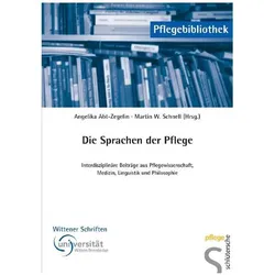 Die Sprachen der Pflege, Fachbücher von Martin W Schnell, Angelika Abt-Zegelin