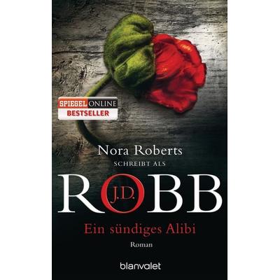 Ein sündiges Alibi / Eve Dallas Band 26, Taschenbuch von J.D. Robb, Blanvalet