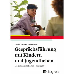 Gesprächsführung mit Kindern und Jugendlichen, Schulbücher von Letizia Gauck, Peter Tobias Kahl, Tobias Kahl