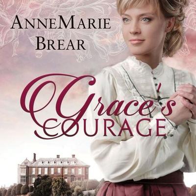 Grace's Courage - AnneMarie Brear, Audio, 9781788890380