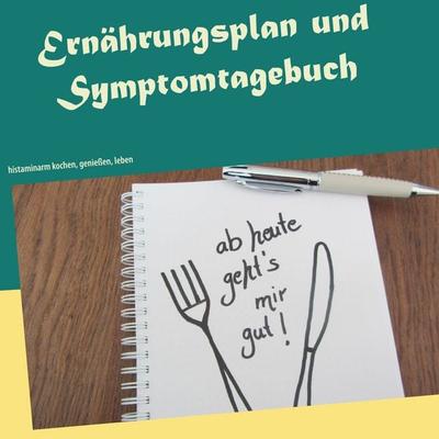 Ernährungsplan und Symptomtagebuch, Taschenbuch von Petra Mayer, BoD – Books on Demand, 978-3-7504-8205-0
