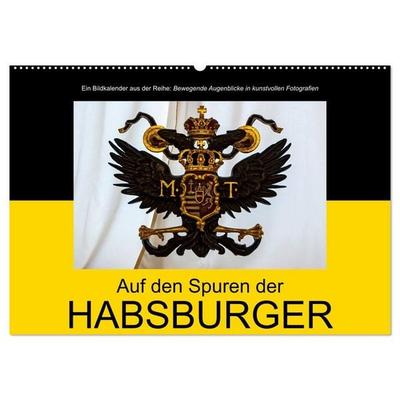 Auf den Spuren der Habsburger (Wandkalender 2027 DIN A2 quer), CALVENDO Monatskalender