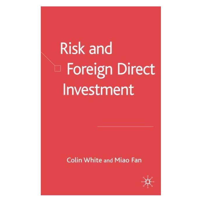 Palgrave Macmillan Uk White:Risk and Foreign Direct Investmen (Englisch, Hardcover, C. White, M. Fan) (63346062)