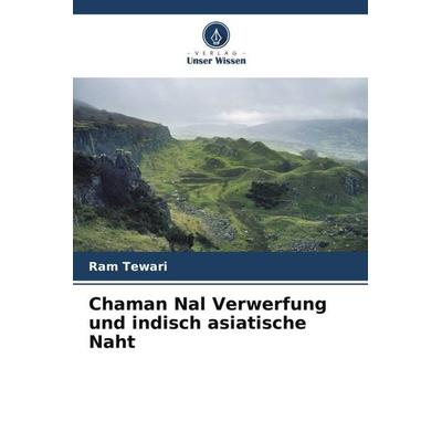 Chaman Nal Verwerfung und indisch asiatische Naht, Taschenbuch von Ram Tewari, Verlag Unser Wissen, 978-620-5-82159-6