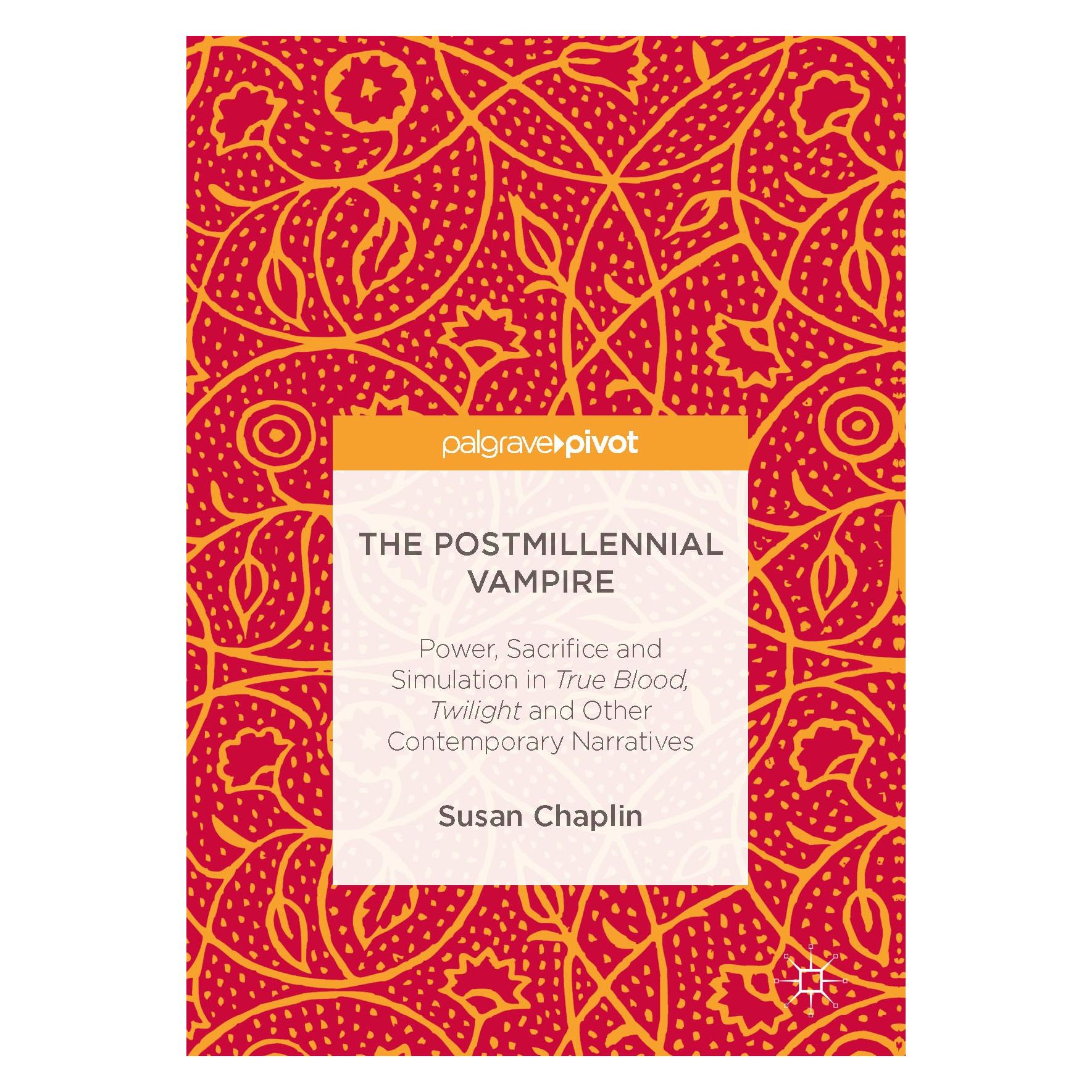 Springer Chaplin:The Postmillennial Vampire (Englisch, Hardcover, Susan Chaplin) (9783319483719)