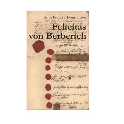 Felicitas von Berberich, Gebundene Ausgabe von Ernst Probst,Doris Probst, Tredition, 978-3-384-45217-7
