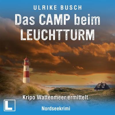 Das Camp beim Leuchtturm - Ulrike Busch, Audio, 4260158978903