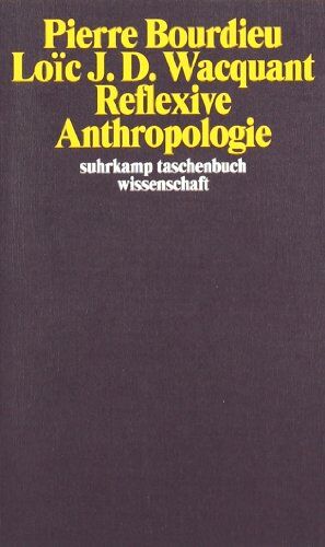 Pierre Bourdieu - Reflexive Anthropologie (suhrkamp taschenbuch wissenschaft) - Preis vom 09.10.2026 07:28:09 h