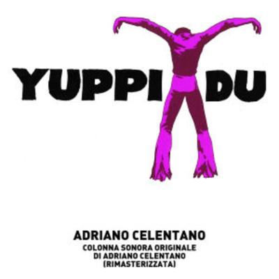 Yuppi Du - Adriano Celentano, CD