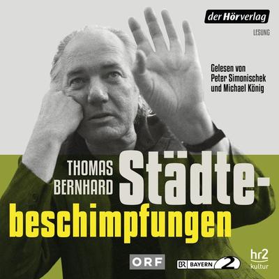 Städtebeschimpfungen - Thomas Bernhard, Audio, 9783844528657