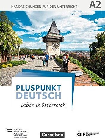 Jin, Dr. Friederike - Pluspunkt Deutsch - Leben in Österreich: A2 - Handreichungen für den Unterricht - Preis vom 30.09.2026 22:30:23 h
