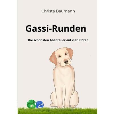 Notieren & Bewahren / Gassi-Runden, Taschenbuch von Christa Baumann, Epubli, 978-3-565-47118-8