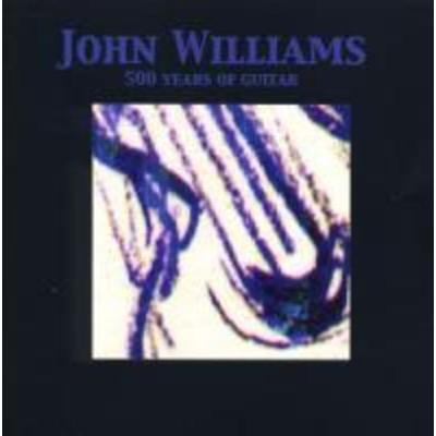 500 Years Of Guitar - John Williams, CD