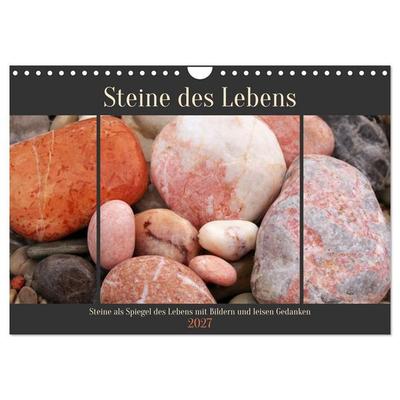 Steine des Lebens. Steine als Spiegel des Lebens mit Bildern und leisen Gedanken (Wandkalender 2027 DIN A4 quer), CALVENDO Monatskalender