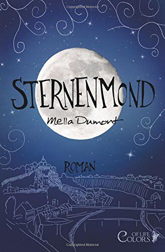 Mella Dumont - Sternenmond (Colors of Life) - Preis vom 11.10.2026 03:10:56 h