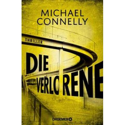 Die Verlorene, Gebundene Ausgabe von Michael Connelly, Droemer Knaur