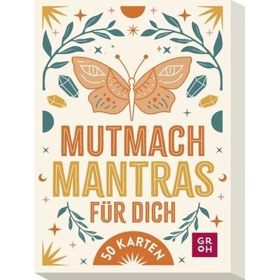 Mutmach-Mantras für dich, Sonstige von , Groh