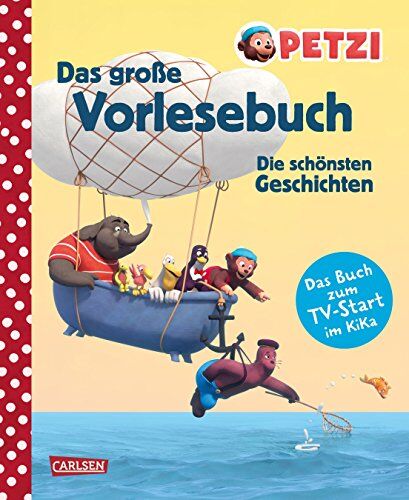 Lucia Fischer - Petzi: Das große Vorlesebuch: Die schönsten Geschichten zur Fernsehserie - Preis vom 17.10.2026 19:25:27 h