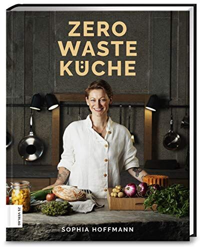 Sophia Hoffmann - Zero Waste Küche - Preis vom 09.10.2026 07:28:09 h