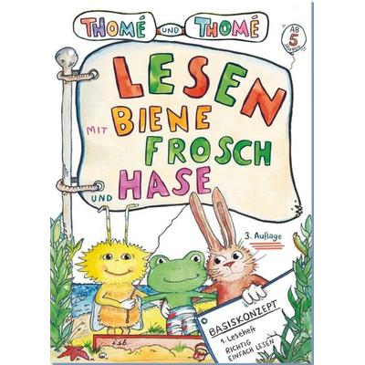 Lesen mit Biene, Frosch und Hase, Geheftet von Günther Thomé,Dorothea Thomé, Institut für sprachliche Bildung, 978-3-942122-48-1