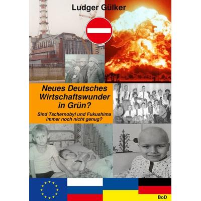 Neues Deutsches Wirtschaftswunder in Grün?, Gebundene Ausgabe von Ludger Gülker, BoD – Books on Demand, 978-3-7460-9118-1