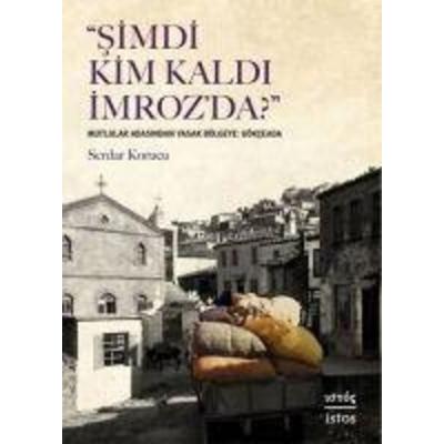 Simdi Kim Kaldi Imrozda, Taschenbuch von Serdar Korucu, Istos Yayincilik