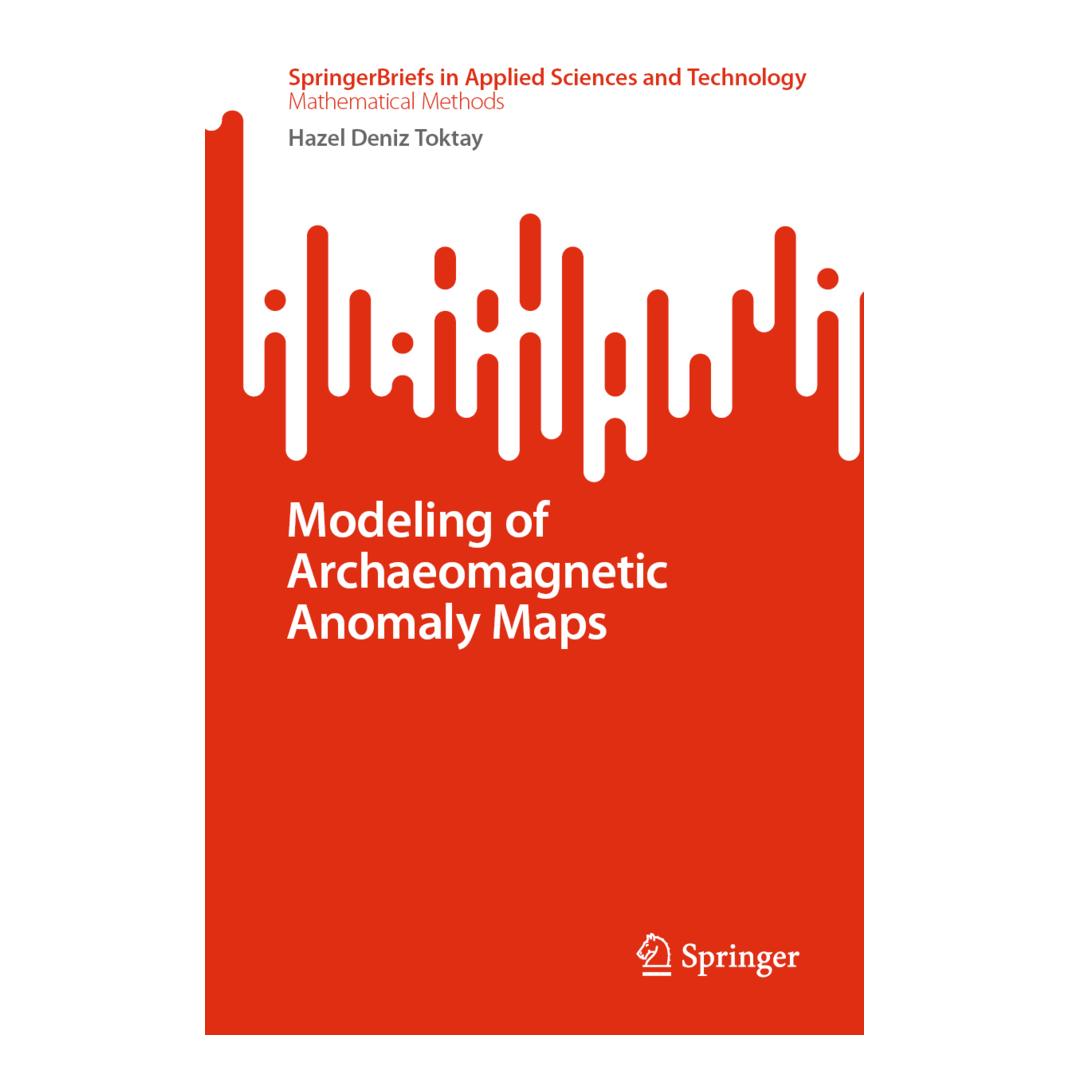 Springer Modeling of Archaeomagnetic Anomaly Maps (Englisch, Softcover, Hazel Deniz Toktay) (56855265)