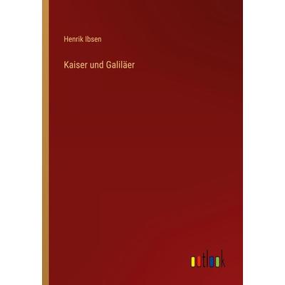 Kaiser und Galiläer, Taschenbuch von Henrik Ibsen, Outlook, 978-3-368-23188-0