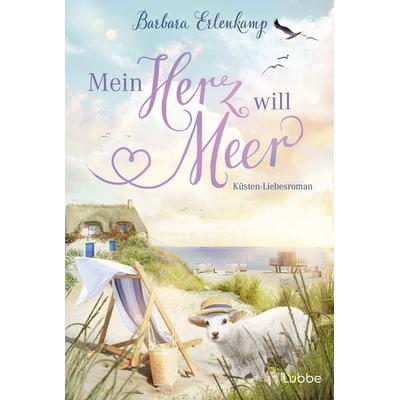 Mein Herz will Meer, Taschenbuch von Barbara Erlenkamp, Lübbe