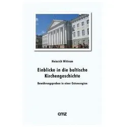 Einblicke in die baltische Kirchengeschichte, Fachbücher von Heinrich Wittram