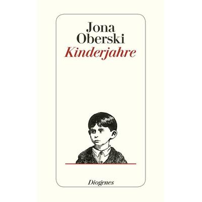 Kinderjahre, Gebundene Ausgabe von Jona Oberski, Diogenes Verlag AG, 978-3-257-06962-4