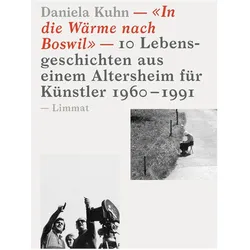 «In die Wärme nach Boswil», Biografien von Daniela Kuhn