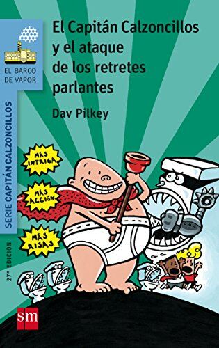 Dav Pilkey - El capitán Calzoncillos y el ataque de los retretes parlantes (Barco de Vapor Azul) - Preis vom 10.10.2026 11:48:34 h