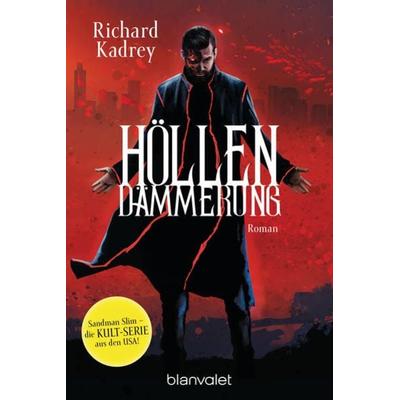 Höllendämmerung, Taschenbuch von Richard Kadrey, Blanvalet, 978-3-7341-6283-1