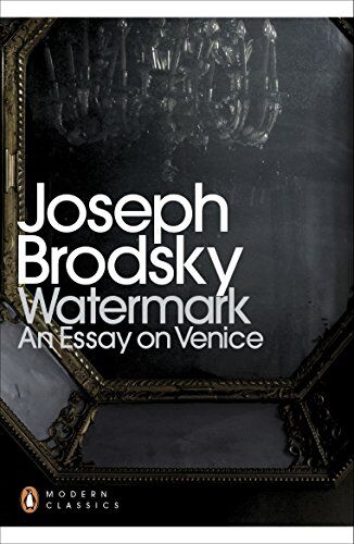 Joseph Brodsky - Watermark: An Essay on Venice (Penguin Modern Classics) - Preis vom 11.10.2026 03:10:56 h