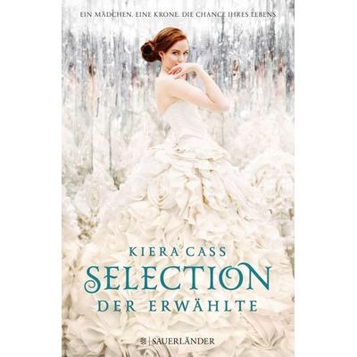 Der Erwählte / Selection Band 3, Gebundene Ausgabe von Kiera Cass, Fischer Sauerländer, 978-3-7373-6498-0
